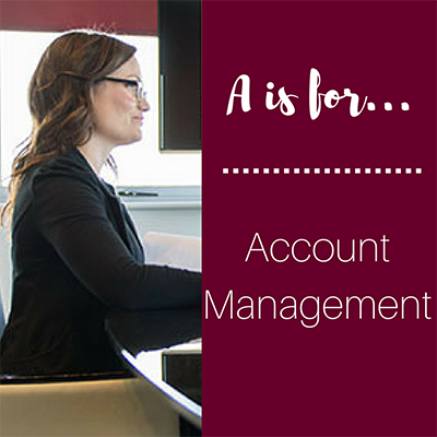 A is for… Account Management.
